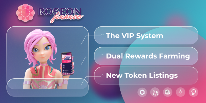 Roseon Finance Introduces the VIP System, Dual Rewards Farming and Lists 5 New Tokens