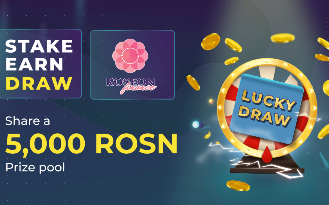 “Stake, Earn & Draw” – Share a 5,000 ROSN Prize Pool