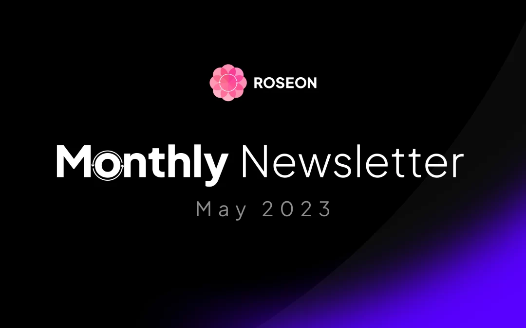 Roseon Monthly Newsletter – May 2023